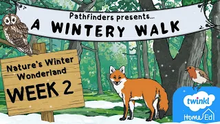 Pathfinders - A Wintery Walk (Week 2)