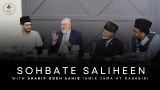 Sohbate Saliheen| Respected Sharif Odeh Sahib, Amir Jama’at Kababir