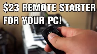 $23 Remote Starter For Your PC!