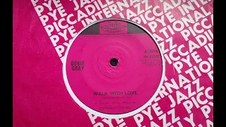 Soul Gem - DOBIE GRAY - Walk With Love - PYE INT 7N 25307 UK 1965 Classy Tune Jimmy London