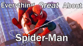 Everything GREAT About Spider-Man!