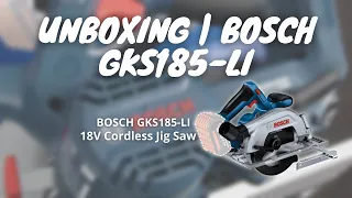 Unboxing | Bosch GKS185-LI 18V Cordless Circular Saw