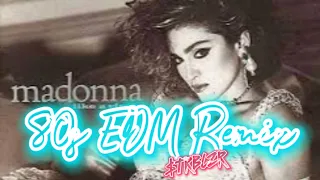 Madonna 80s EDM Deep House Techno Pop Remix