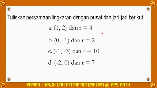 Menentukan Persamaan Lingkakaran Jika Diketahui Pusat P(a, b) dan Jari-jari r.