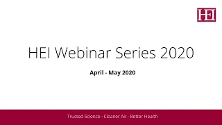 HEI Webinar: Particle Components and Associated Health Effects: Then and Now