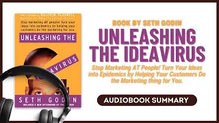 Summary of the Book Unleashing the Ideavirus by Seth Godin #bookclub #booklife #bookbloggers