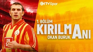 Kırılma Anı 50. Bölüm - Okan Buruk | (Bölüm 1) |  @NTV Spor ​