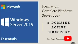 02-Windows Server 2019 : Installer et Promouvoir Active Directory avec la bonne méthode en 2023.