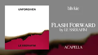 LE SSERAFIM - Flash Forward (99% Clean Acapella) + DL