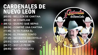 Cardenales de Nuevo León Grandes Exitos  10 Corridos Famosos Exitos de