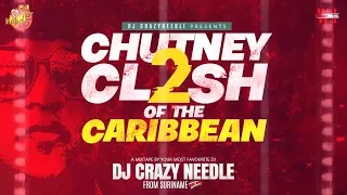 Dj Crazy Needle - Chutney Clash Of The Caribbean 2 (2023 Chutney Mix)