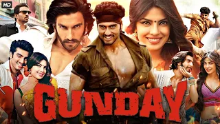 Gunday Full Movie 2014 | Ranveer Singh | Arjun Kapoor | Priyanka Chopra | Irrfan | Review & Facts