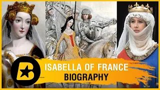 Isabella of France Biography - The She-Wolf of France