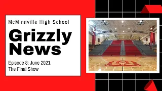 MHS Grizzly News: Episode 8