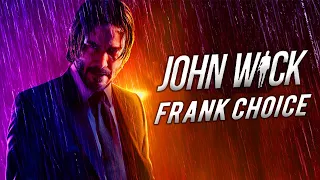 John Wick - Frank's Choice