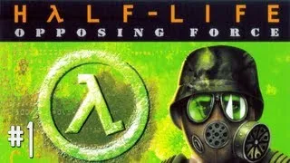 Let's Play Half Life: Opposing Force Part 1 - Boot Camp