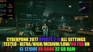 Cyberpunk 2077 UPDATE 2.11 on RX 6600 i3 12100F