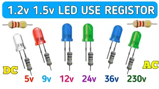 1.2v 1.5v LED USE Resistor value || 1.2v 1.5v led use ac 230volt Run || 5v 9v 12v 24v 36v led 5mm ||