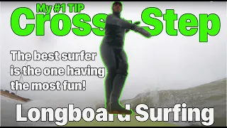 LONGBOARD SURFING / Bent knee CROSS-STEP