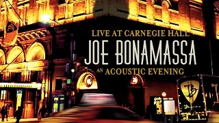 Joe Bonamassa - Live At Carnegie Hall – An Acoustic Evening (Trailer)