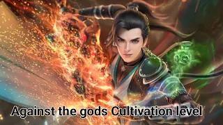 Against the gods Cultivation level Explained