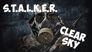 Стрим по S.T.A.L.K.E.R. Clear Sky №5.