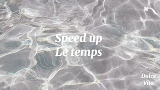 Tayc - Le Temps ( speed up )