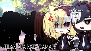 ✰🧘🏻‍♀️tidak ada kata "D4M41"𓃱✰||✰glmm indo✰||✰gacha life indonesia✰||𝚋𝚢:𝚍𝚒𝚝𝚊𓅓