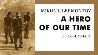Mikhail Lermontov — "A Hero of Our Time" (summary)