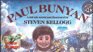 Paul Bunyan: Read Aloud