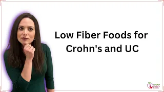 What are Low Fiber Foods for IBD?