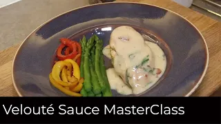 Velouté Sauce - Sauce MasterClass