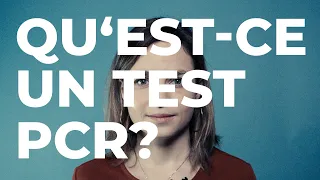 Que-est ce qu'un test PCR? SCIENCE IN A MINUTE by SSPH+