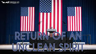 Return of an Unclean Spirit | Luke 11:24-26