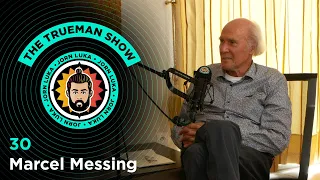 The Trueman Show #30 Marcel Messing