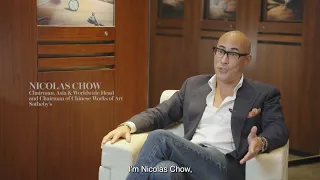 Leaders of Luxury: Nicolas Chow, Chairman of Sotheby’s Asia and Worldwide Head of Asian Art