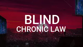 Chronic Law - Blind (Lyrics)