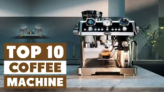 Top 10 Best Coffee Machines in 2024 | Expert Reviews, Our Top Choices