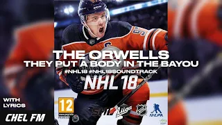 The Orwells - They Put A Body In The Bayou (+ Lyrics) - NHL 18 Soundtrack