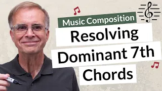 How to Resolve a Dominant 7th Chord - Music Composition