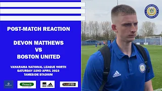 Devon Matthews Reaction | Curzon Ashton vs Boston United | Vanarama National League North