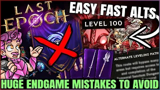 Last Epoch - 14 IMPORTANT Endgame Mistakes to Avoid - How to POWER LEVEL Alts, Exalted Gear & More!