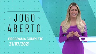 PROGRAMA COMPLETO - 21/07/2021 - JOGO ABERTO