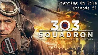Fighting On Film Podcast: 303 Squadron (2018)