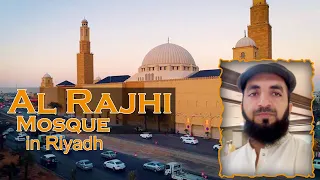 AL RAJHI MOSQUE I Beautiful Mosque in Riyadh I Saudiarabia
