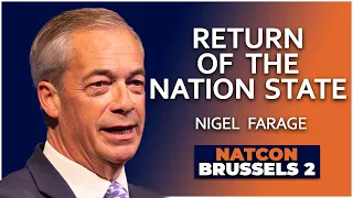 Nigel Farage | Return of the Nation State | NatCon Brussels 2