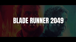 Blade Runner 2049 - Befores and afters VFX reel