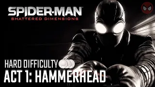 Spider-Man: Shattered Dimensions ● Act 1: Hammerhead [1080p60ᴴᴰ]