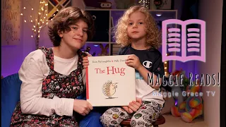 The Hug | Maggie Reads! | Children's Books Read Aloud!