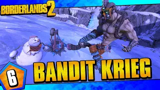 Borderlands 2 | Bandit Allegiance Krieg Funny Moments And Drops | Day #6